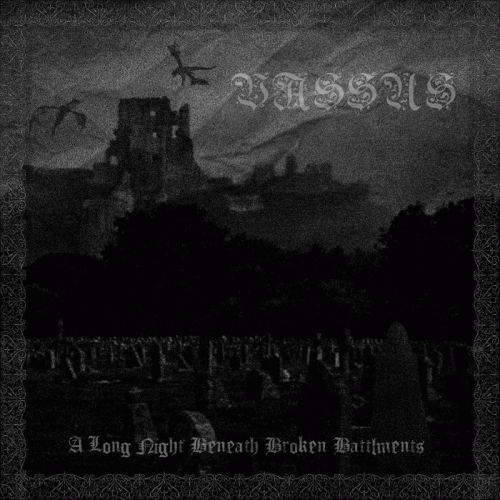Vassus : A Long Night Beneath Broken Battlements